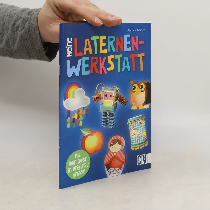 Anita Scheiner Meine Laternenwerkstatt