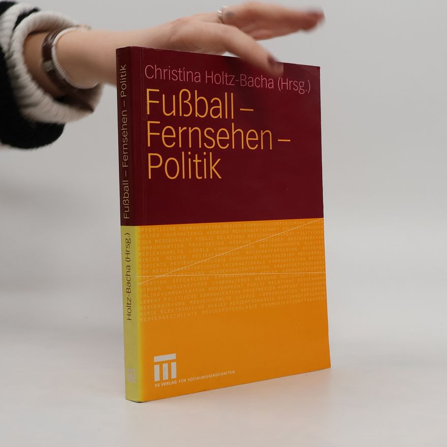Christina Holtz Bacha Fussball - Fernsehen - Politik