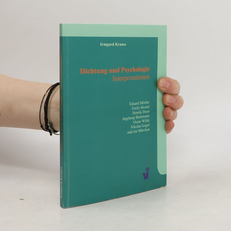 Irmgard Krauss Dichtung und Psychologie