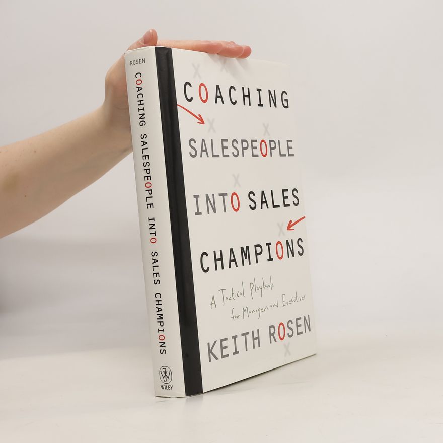 Keith Rosen Coaching Salespeople Into Sales Champions