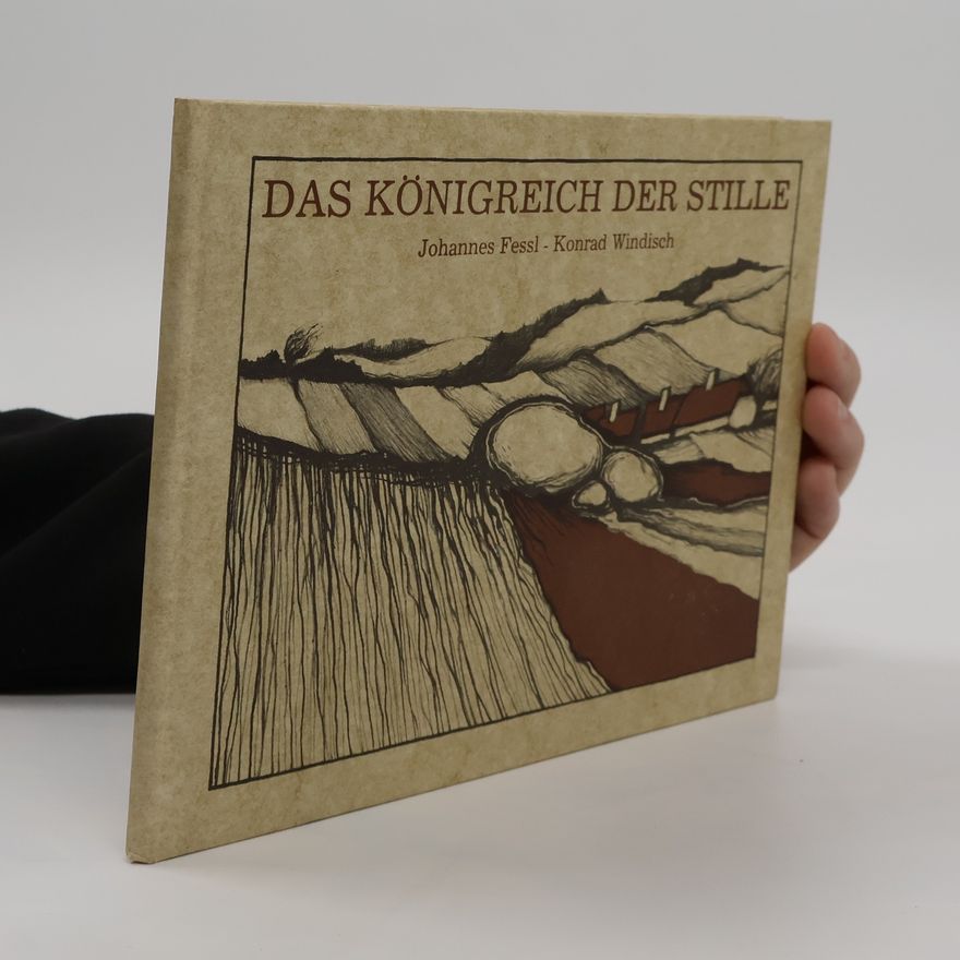 Johannes Fessl Das Königreich der Stille