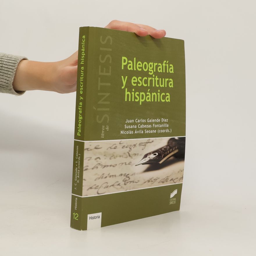 Nicolás Ávila Seiane Paleografía y escritura hispánica