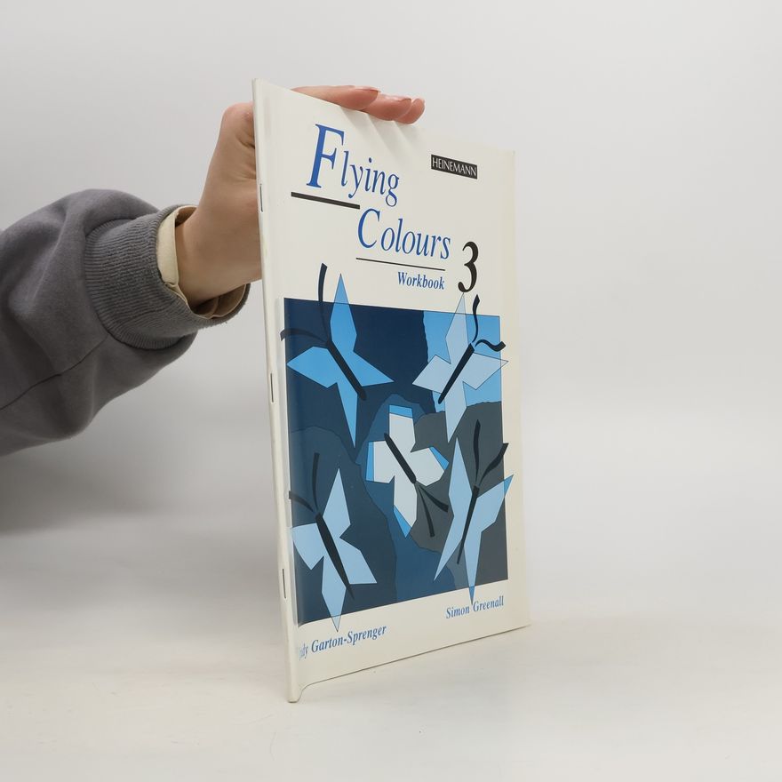Judy Garton Sprenger Flying Colours 3. Workbook