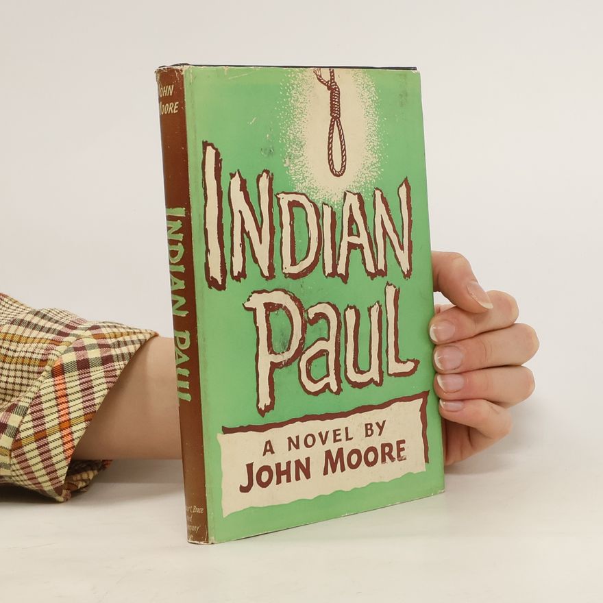 John Moore Indian Paul