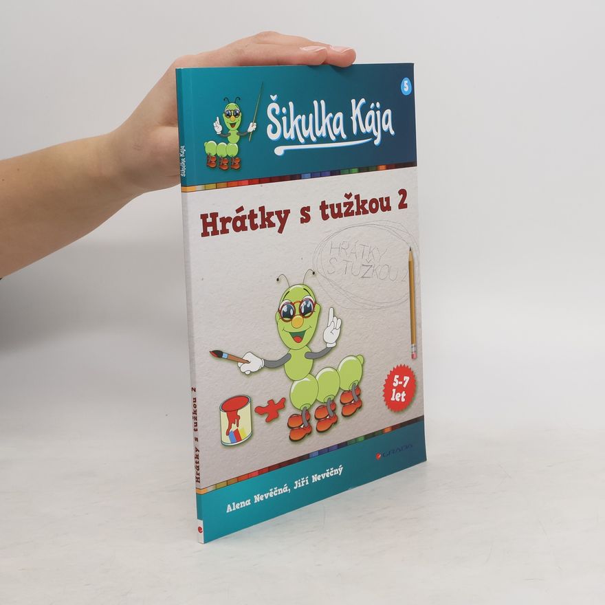 Alena Nevěčná Šikulka Kája - Hrátky s tužkou 2