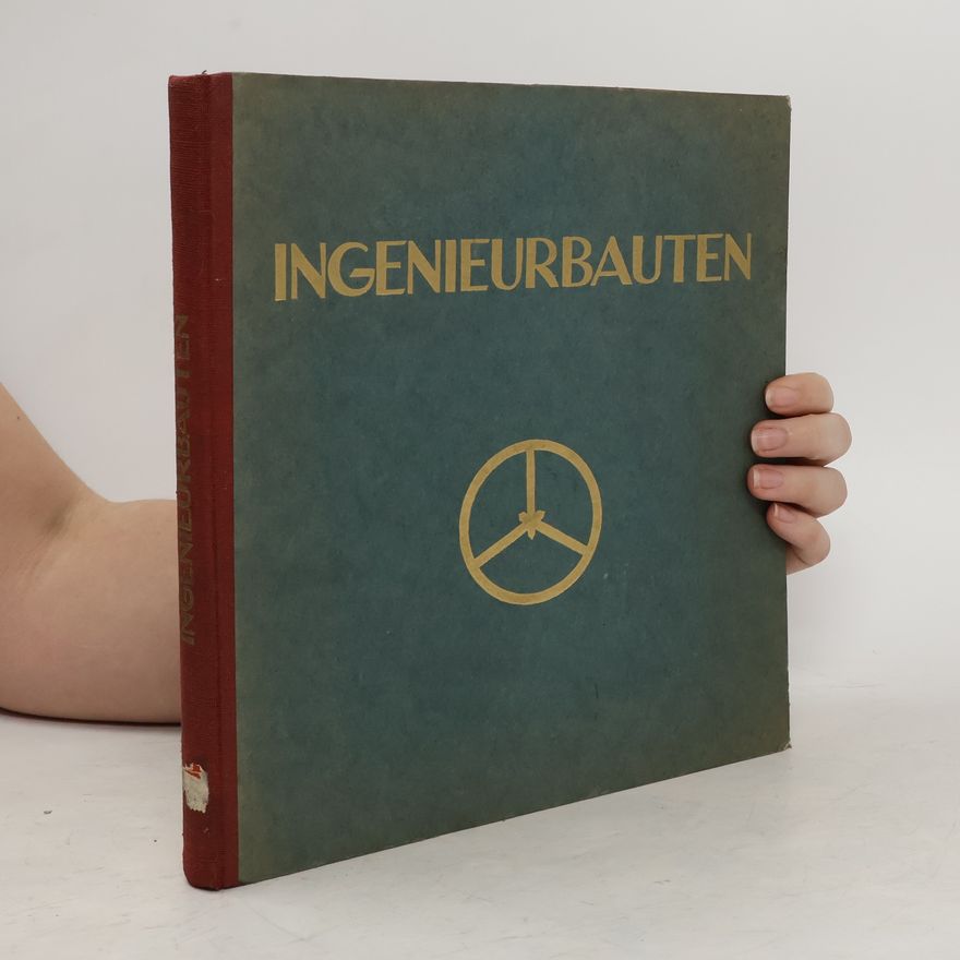 Werner Lindener Die Ingenieurbauten in ihrer guten Gestaltung