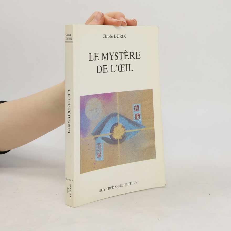 Claude Durix Le Mystère de l'oeil