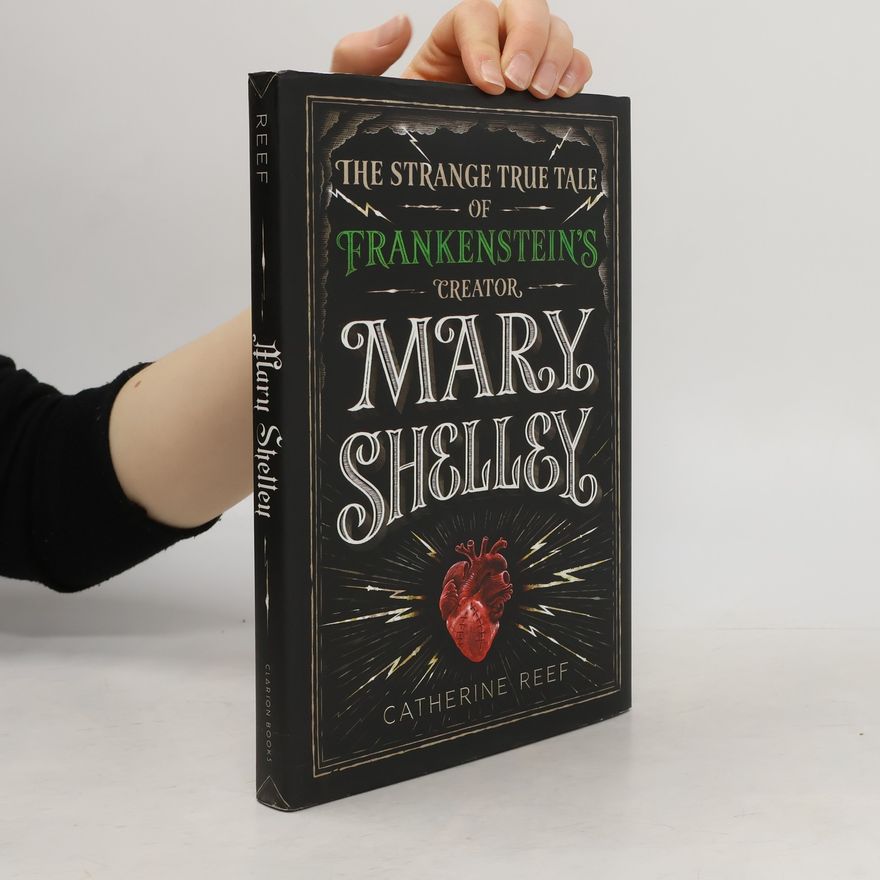 Catherine Reef Mary Shelley