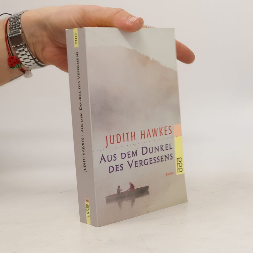 Judith Hawkes Aus dem Dunkel des Vergessens