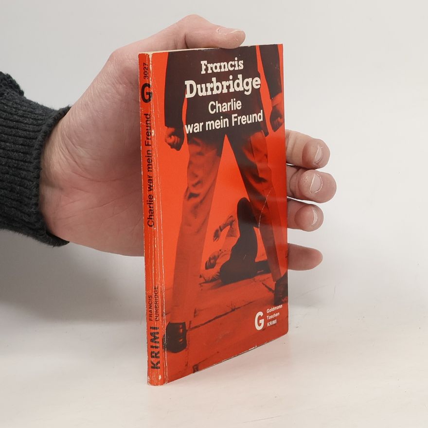 Francis Durbridge Charlie war mein Freund