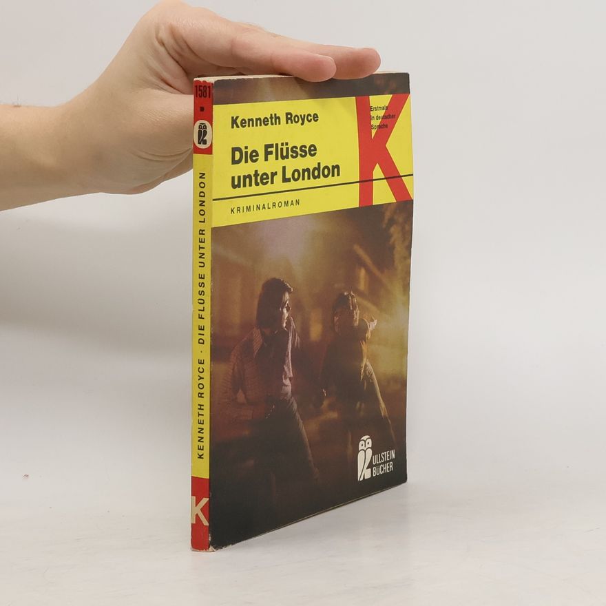 Kenneth W. Royce Die Flüsse unter London