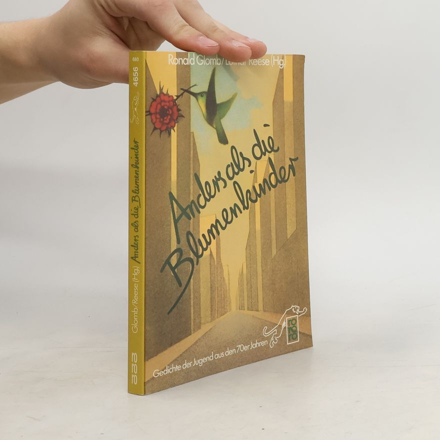 Lothar Reese Anders als die Blumenkinder
