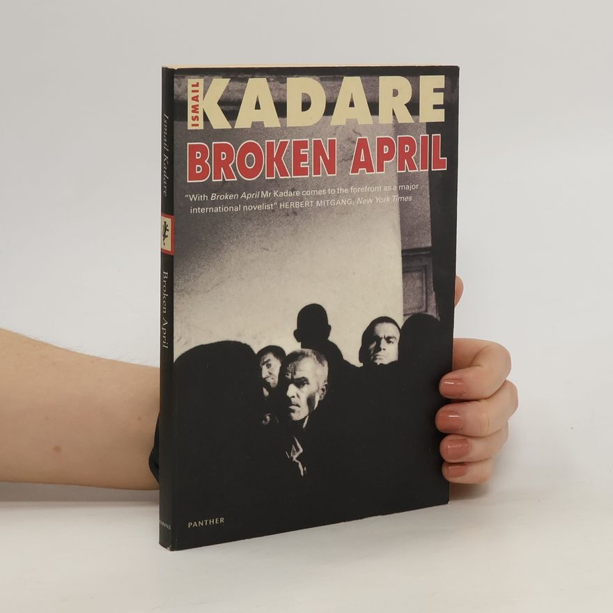 Ismail Kadare Broken April