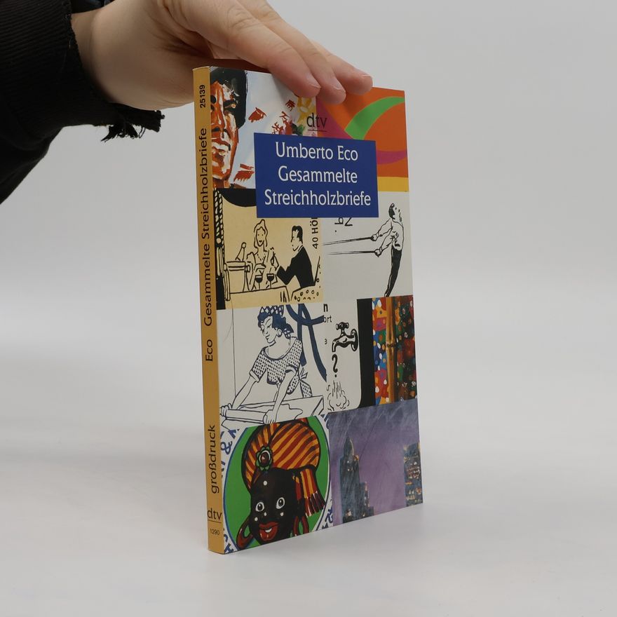 Umberto Eco Gesammelte Streichholzbriefe