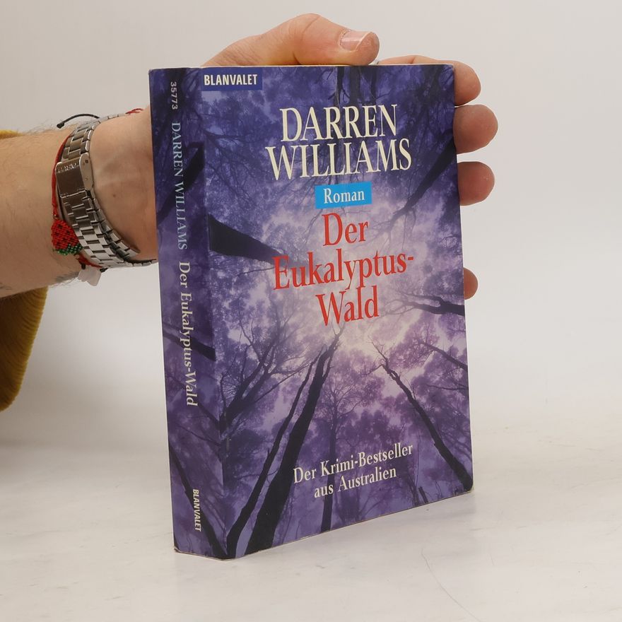 Darren Williams Der Eukalyptus-Wald