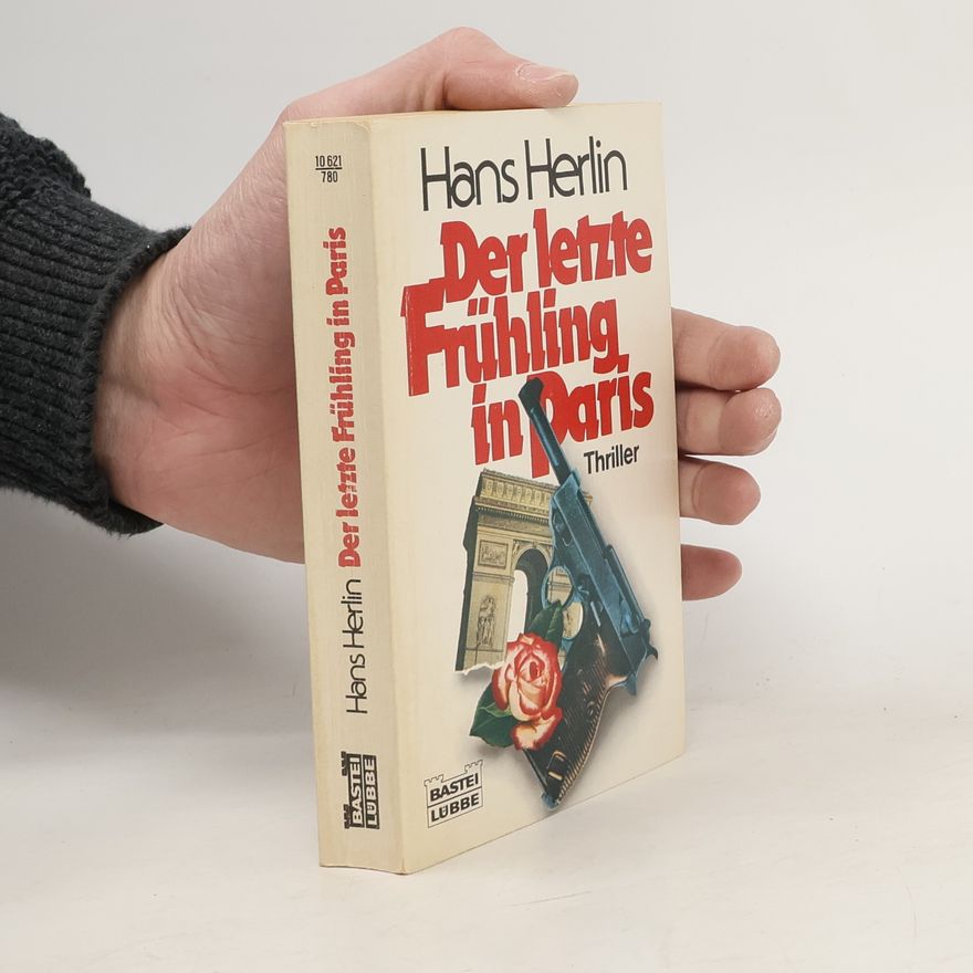 Hans Herlin Der letzte Frühling in Paris