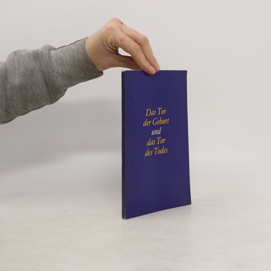 Autorenkollektiv Das Tor der Geburt und das Tor des Todes