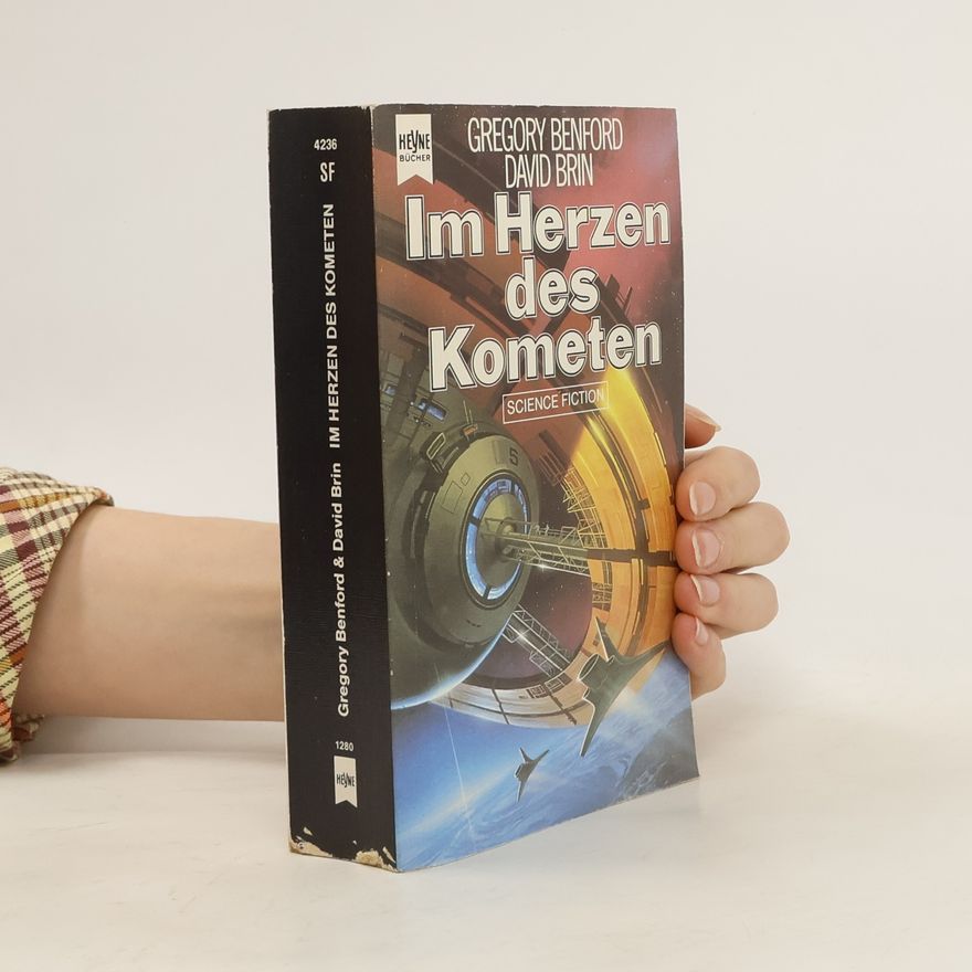 Gregory Benford Im Herzen des Kometen. Science Fiction Roman.