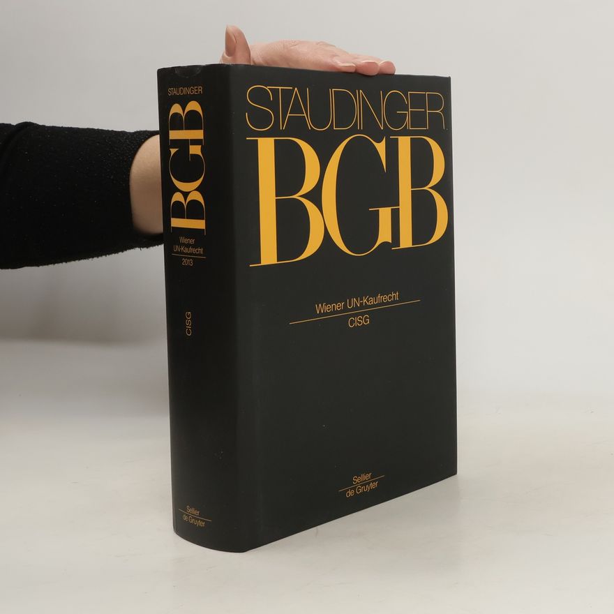 Julius von Staudinger J. von Staudingers Kommentar zum Bürgerlichen Gesetzbuch. Wiener UN-Kaufrecht