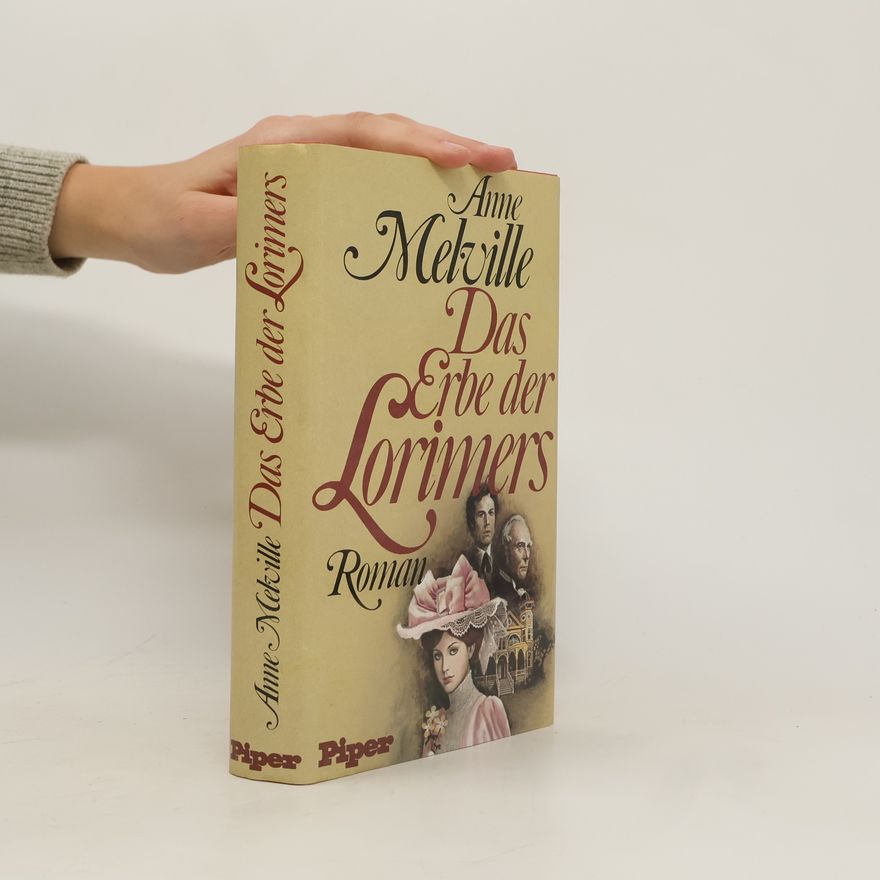 Anne Melville Das Erbe der Lorimers