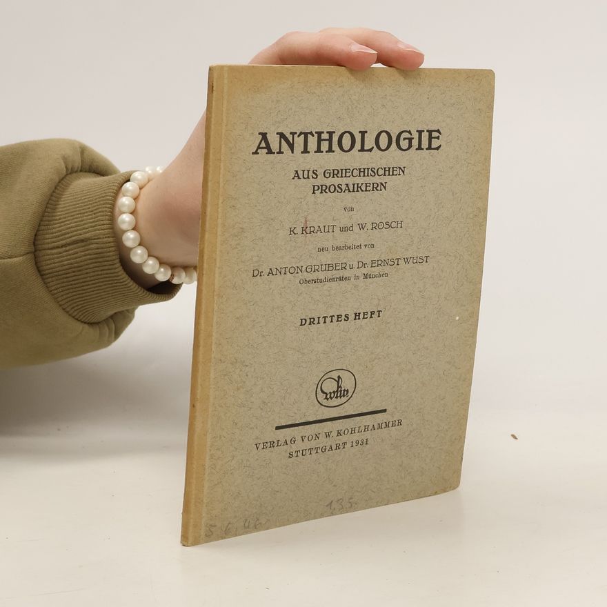 W. Rosch Anthologie Aus Griechischen Prosaikern. Drittes Heft