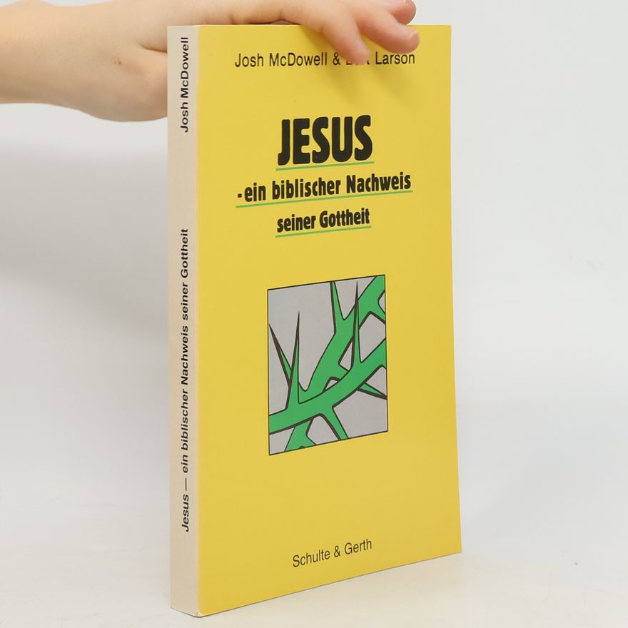 Bart Larson Jesus - ein biblischer Nachweis seiner Gottheit