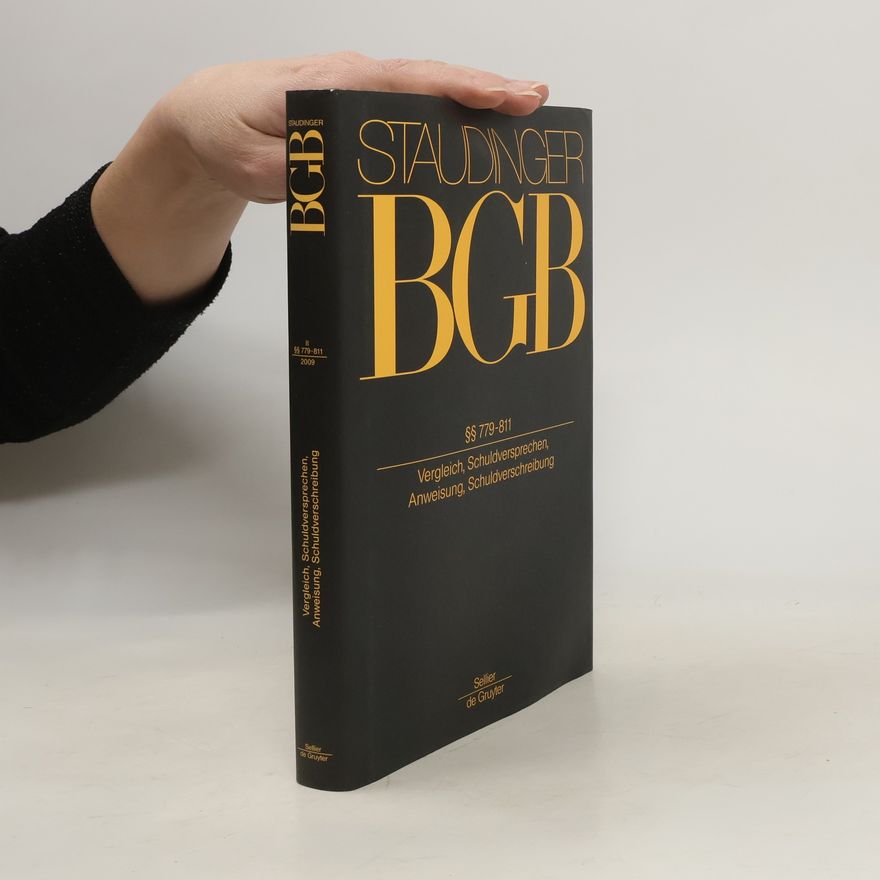 Julius von Staudinger J. von Staudingers Kommentar zum Bürgerlichen Gesetzbuch 779-811
