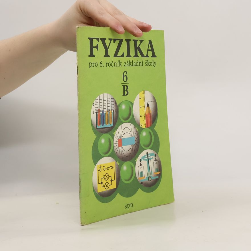 Jozef Janovič Fyzika pro 6. ročník základní školy : pracovní část B