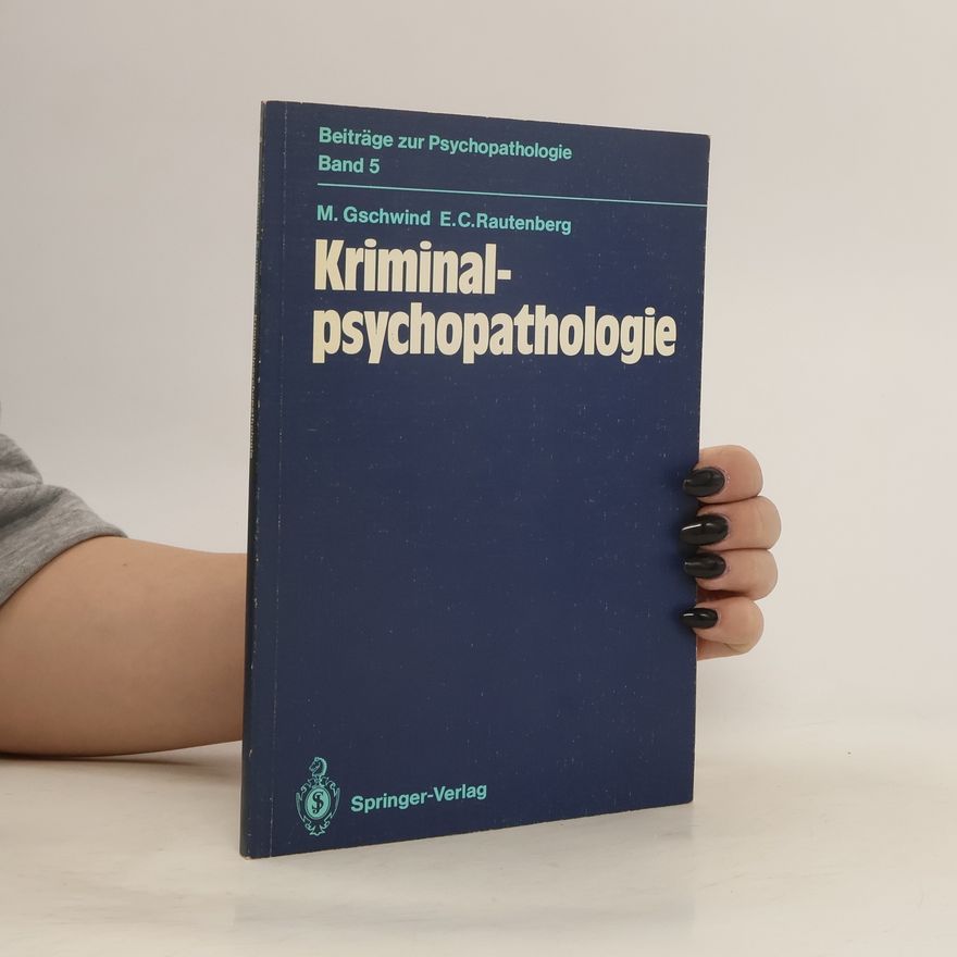 E. C. Rautenberg Kriminal-Psychopathologie