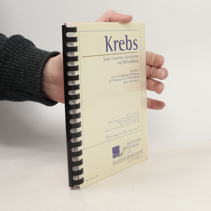 Autorenkollektiv Krebs Seine Ursachen, Symptome und Behandlung