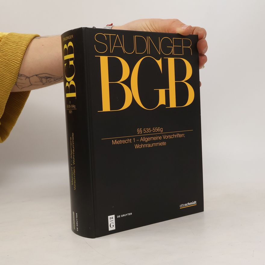 Kolektív autorov Staudinger BGB. §§ 535-556g Mietrecht 1- Allgemeine Vorschriften; Wohnraummiete