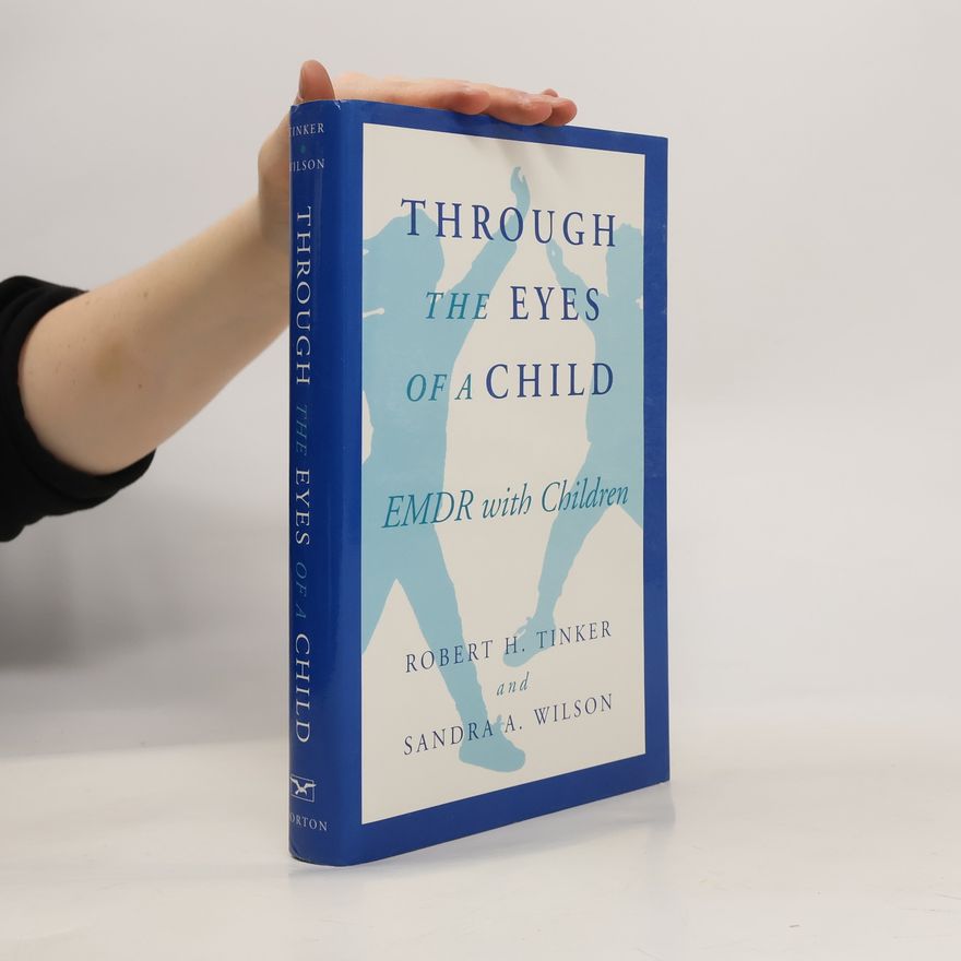 Sandra A. Wilson Through the Eyes of a Child