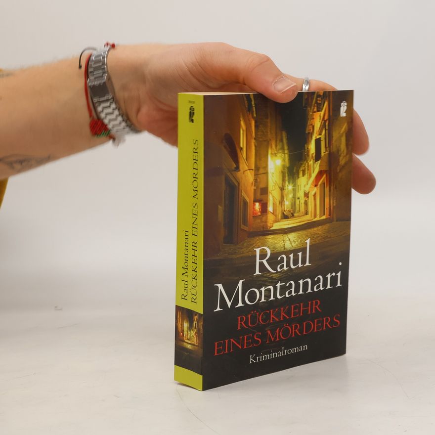 Raul Montanari Rückkehr eines Mörders