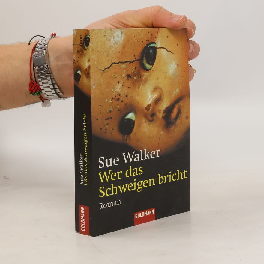 Sue Walker Wer das Schweigen bricht