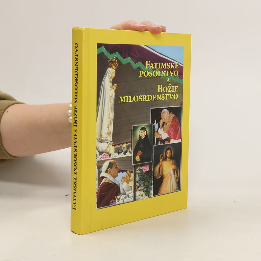 Various authors Fatimské posolstvo a božie milosrdenstvo