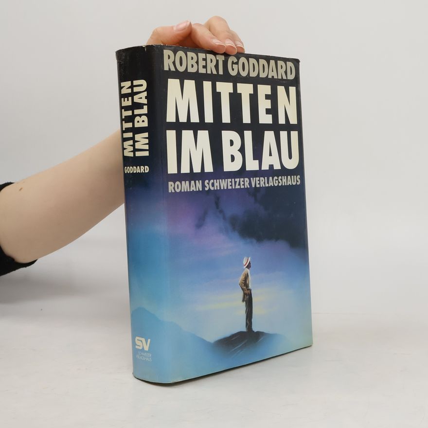 Robert Goddard Mitten im Blau