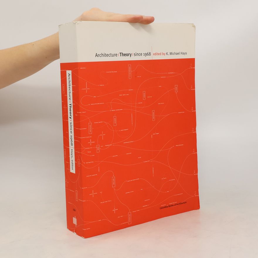 Michael K. Hays Architecture Theory Since 1968