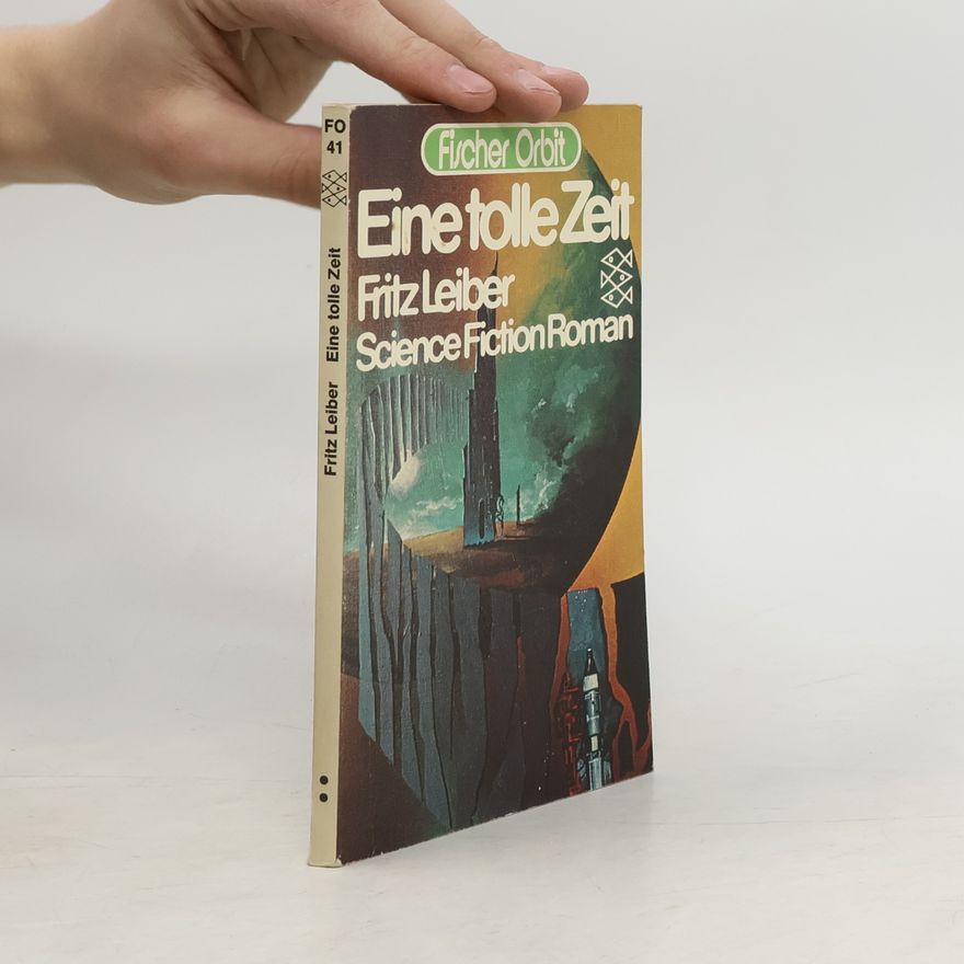 Fritz Leiber Eine tolle Zeit