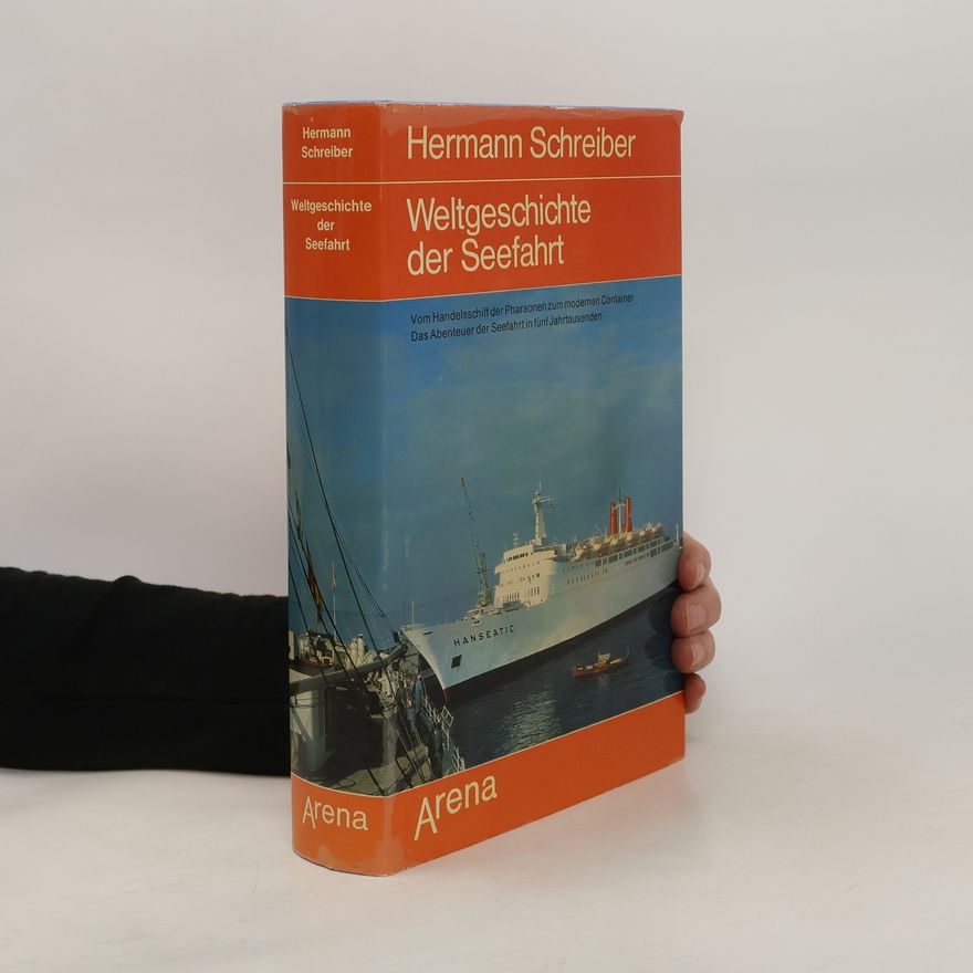 Hermann Schreiber Weltgeschichte der Seefahrt