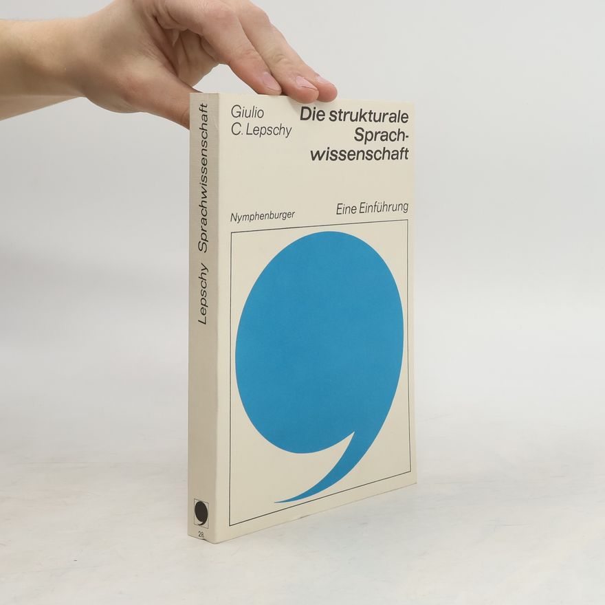 Giulio C. Lepscky Die strukturale Sprachwissenschaft