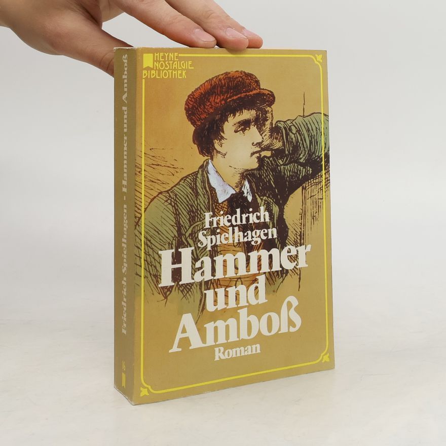 Friedrich Spielhagen Hammer und Amboss