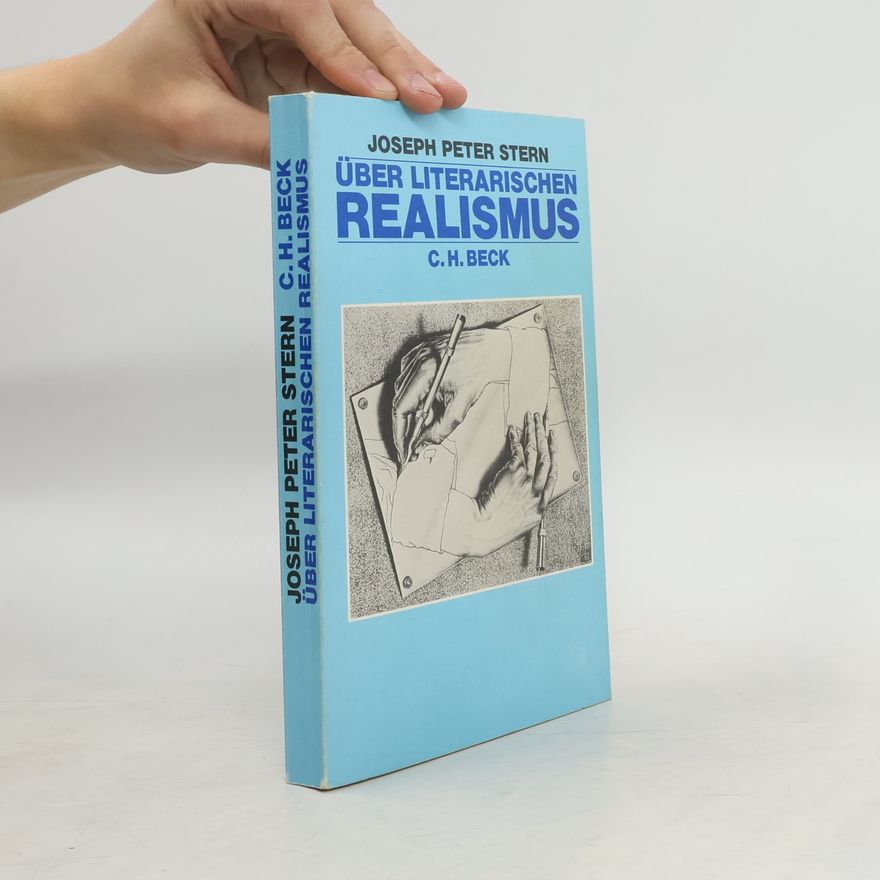 Joseph Peter Stern Über literarischen Realismus