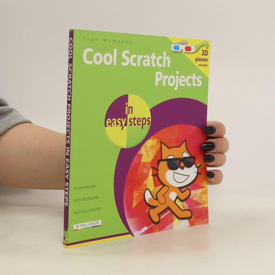 Sean McManus Cool Scratch Projects in Easy Steps