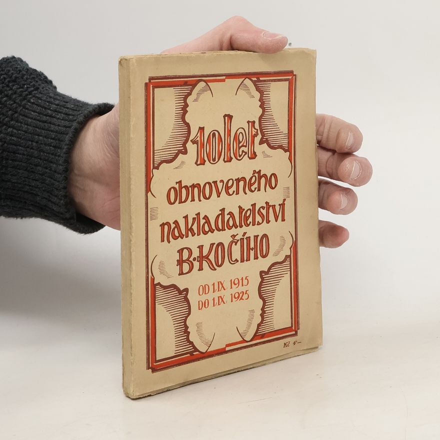 Various authors 10 let obnoveného nakladatelství B. Kočího