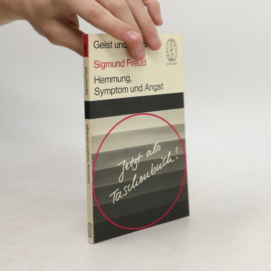 Sigmund Freud Hemmung, Symptom und Angst