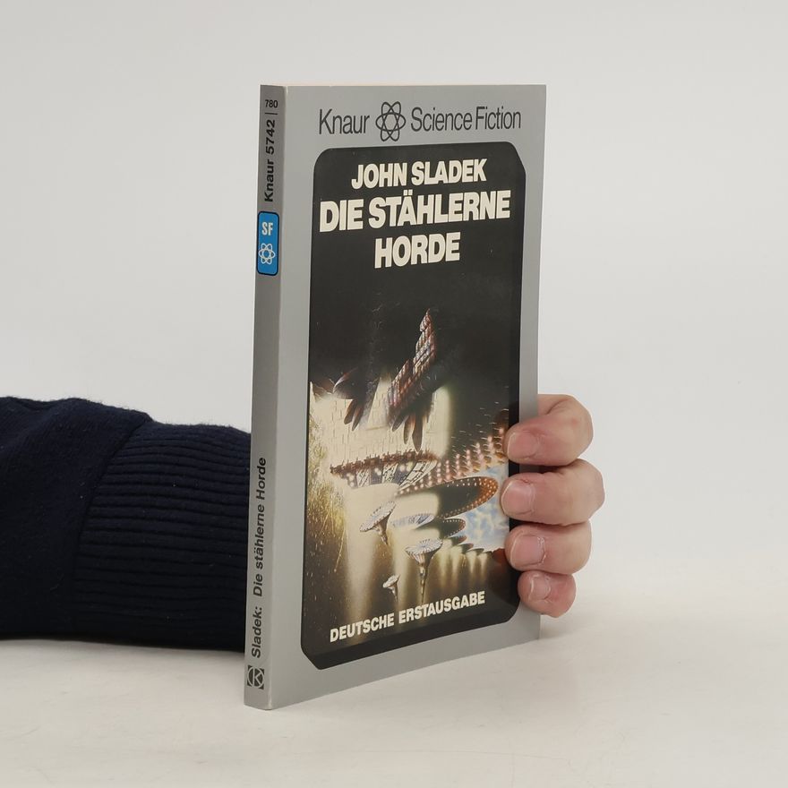 John Thomas Sladek Die stählerne Horde