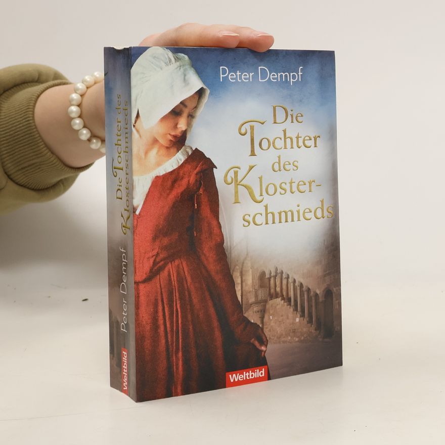 Peter Dempf Die Tochter des Klosterschmieds