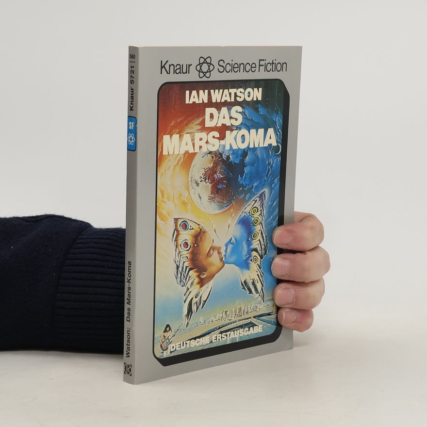 Ian Watson Das Mars- Koma.
