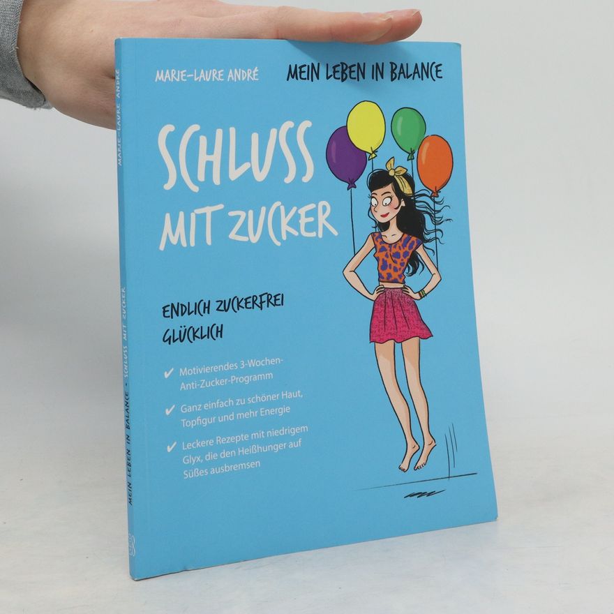 Marie Laure Andre Mein Leben in Balance - Schluss mit Zucker