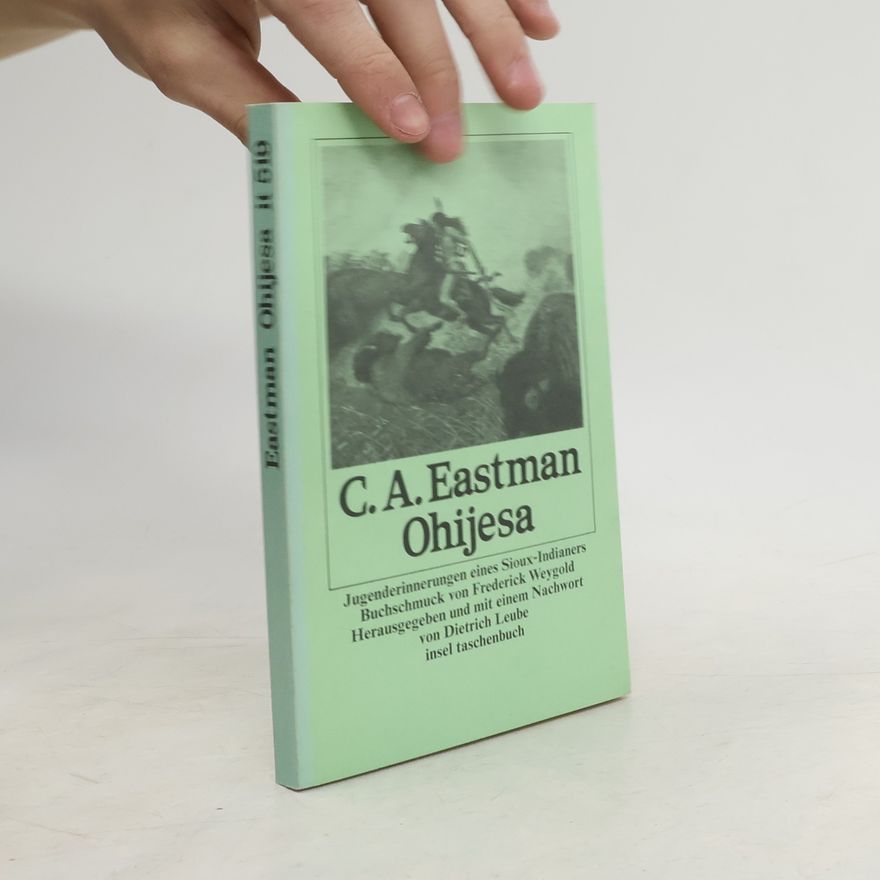 Charles Alexander Eastman Ohijesa